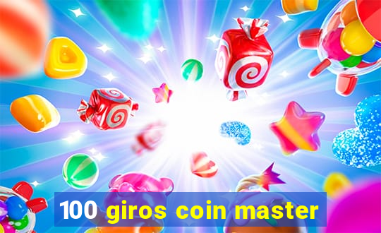 100 giros coin master